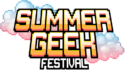 Summer Geek Festival